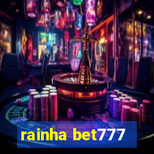 rainha bet777